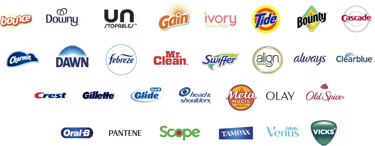 †Participating P&G Brands: Bounce, Downy, Downy Unstopables, Gain, Ivory Snow, Tide, Bounty,  Cascade, Charmin, Dawn, Febreze, Mr. Clean, Swiffer, Align, Always, Clearblue, Crest, Gillette, Head &  Shoulders, Herbal Essences, Metamucil, Olay, Old Spice, Oral-B, Oral-B Glide, Pantene, Scope, Tampax, Venus, Vicks (excluded in Quebec). Availability and selection may vary by location. †Excludes: Braun, Clearblue Fertility Monitor, SK-II Facial Treatment Essence, Oral-B iO Professional  Clean Electric Toothbrush (2 Pack), Vicks (Quebec only).